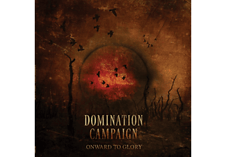 Domination Campaign - Onward To Glory  - (Vinyl)