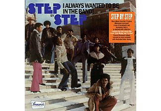 Step By Step - I Always Wanted To Be In The Band (Vinyl LP (nagylemez))