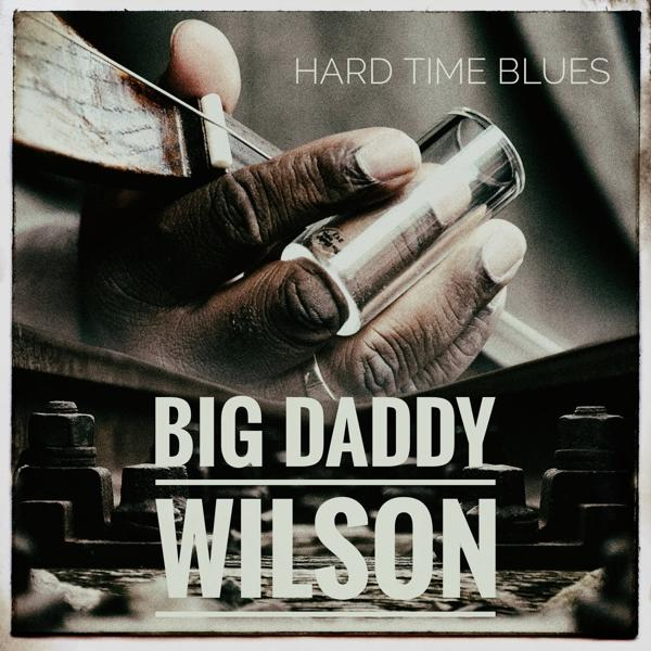 Big Daddy TIME - BLUES HARD (Vinyl) - Wilson