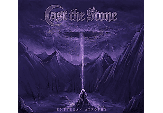 Cast The Stone - Empyrean Atrophy (CD)