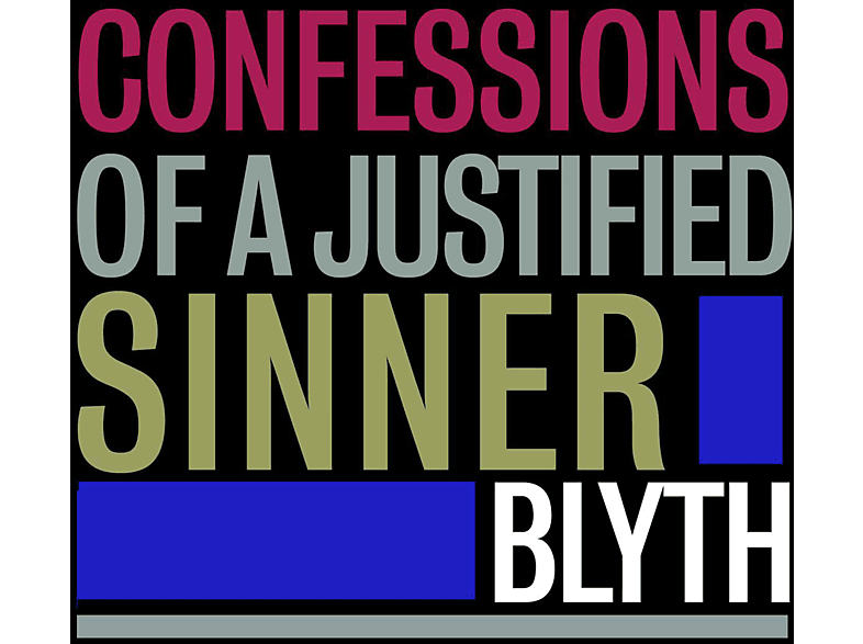 Blyth - a (Vinyl) Justified of - Confessions Sinner
