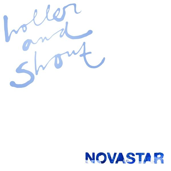 Witte achtergrond met blauwe handgeschreven tekst 'holler and shout' en 'Novastar' eronder.