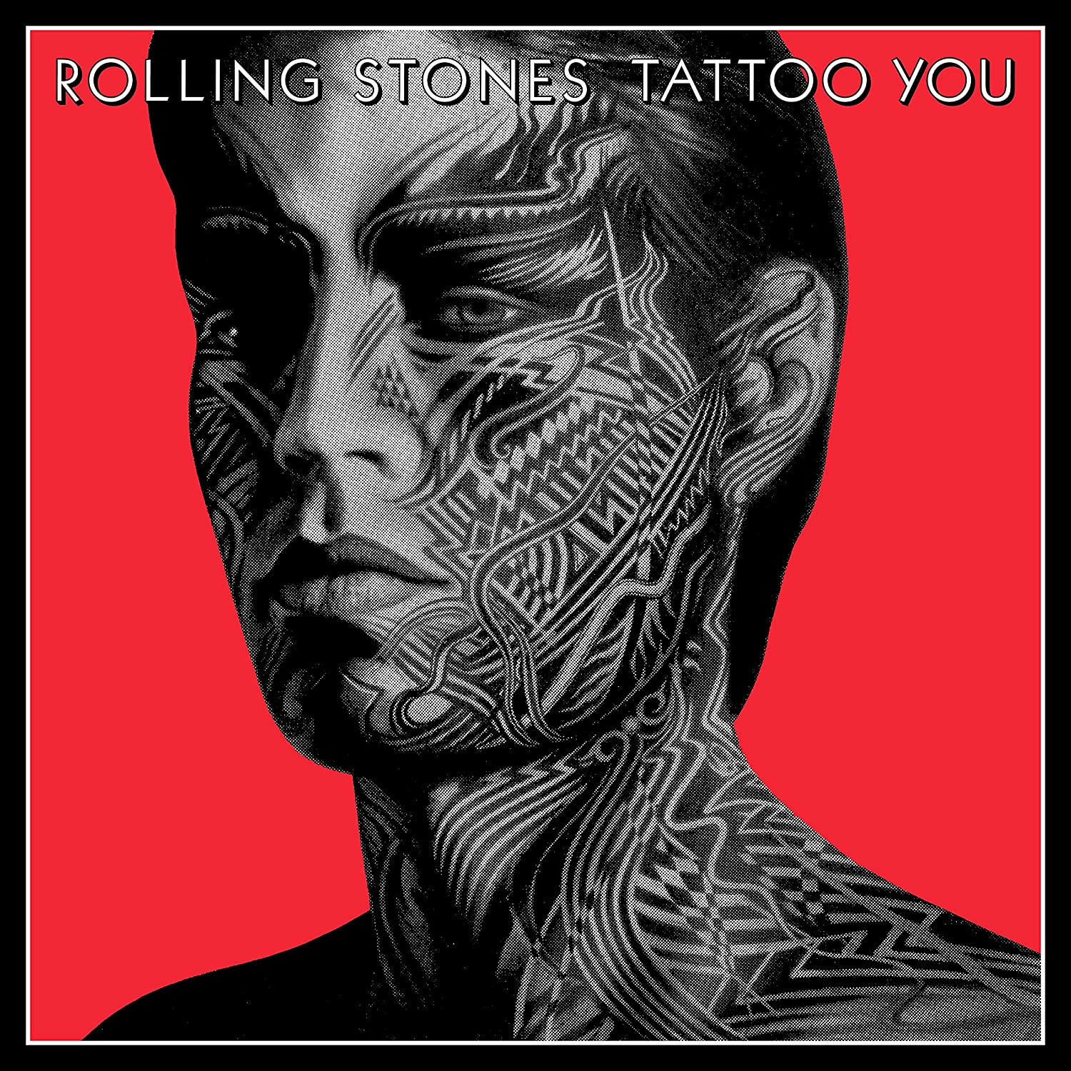 Album borító. Egy tetovált arc portréja, a címe 'Rolling Stones Tattoo You' piros háttér előtt.