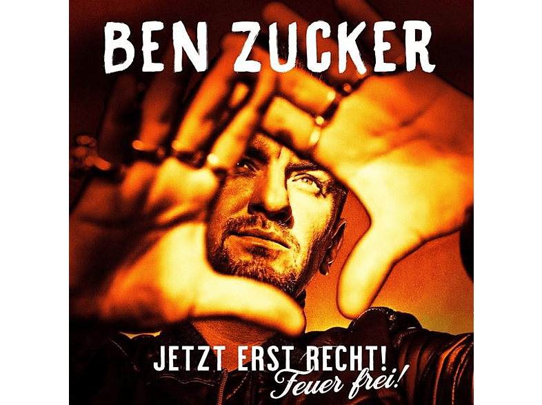 Ben Zucker – Jetzt Erst Recht! Feuer Frei! – (CD)