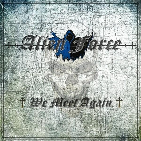 Alien Force - We Meet Again  - (CD)