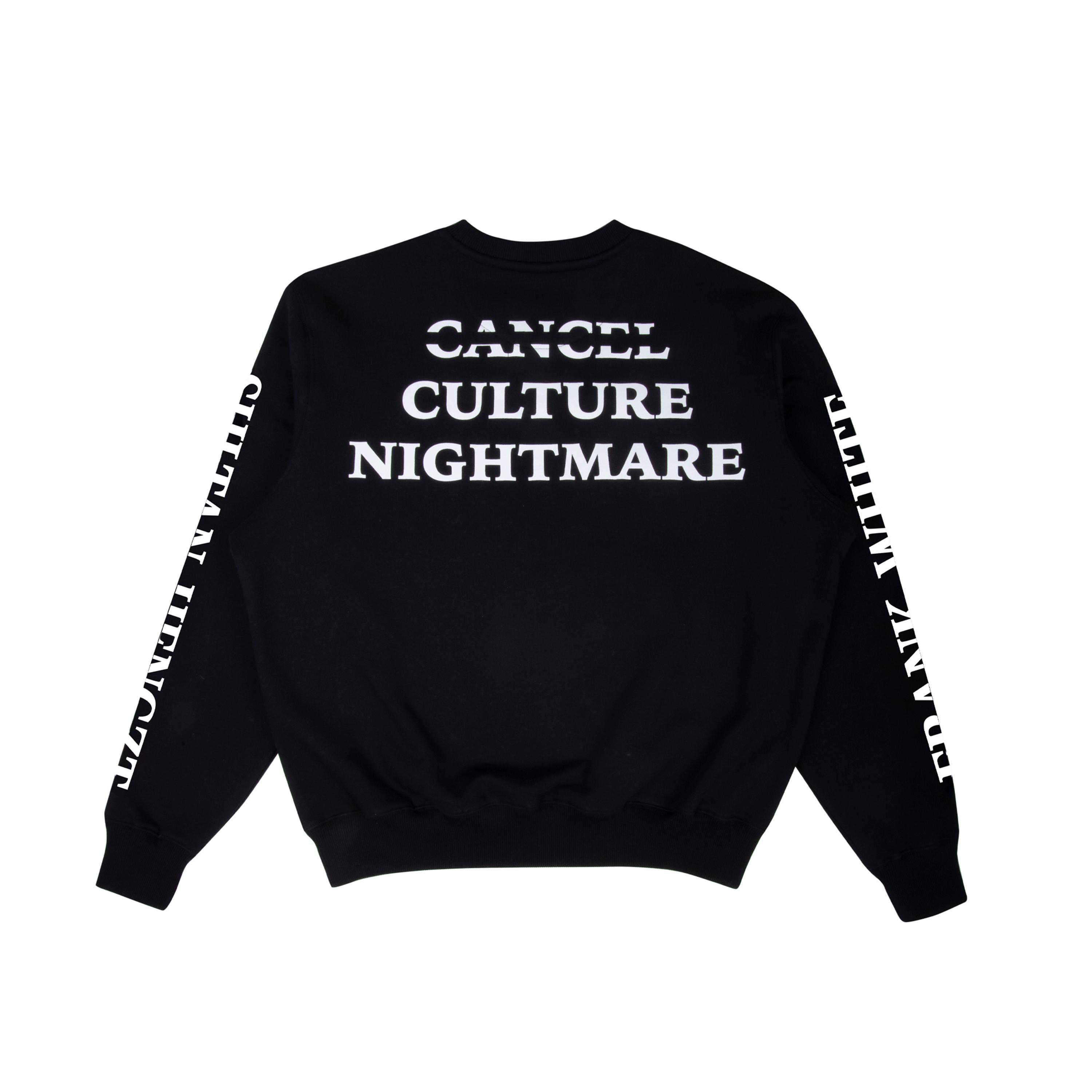 Schwarzer Sweatshirt mit weißem Text: CANCEL CULTURE NIGHTMARE, und auf den Ärmeln.