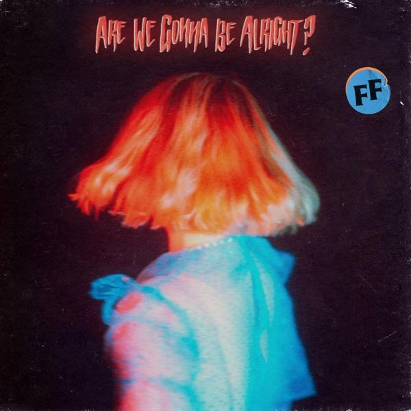 Are Be - We - Friends (CD) Alright? Fickle Gonna