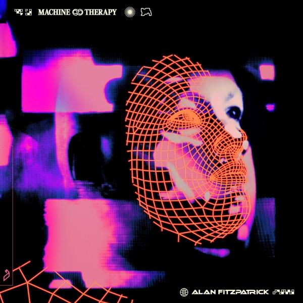 Alan Fitzpatrick MACHINE - - THERAPY (Vinyl)
