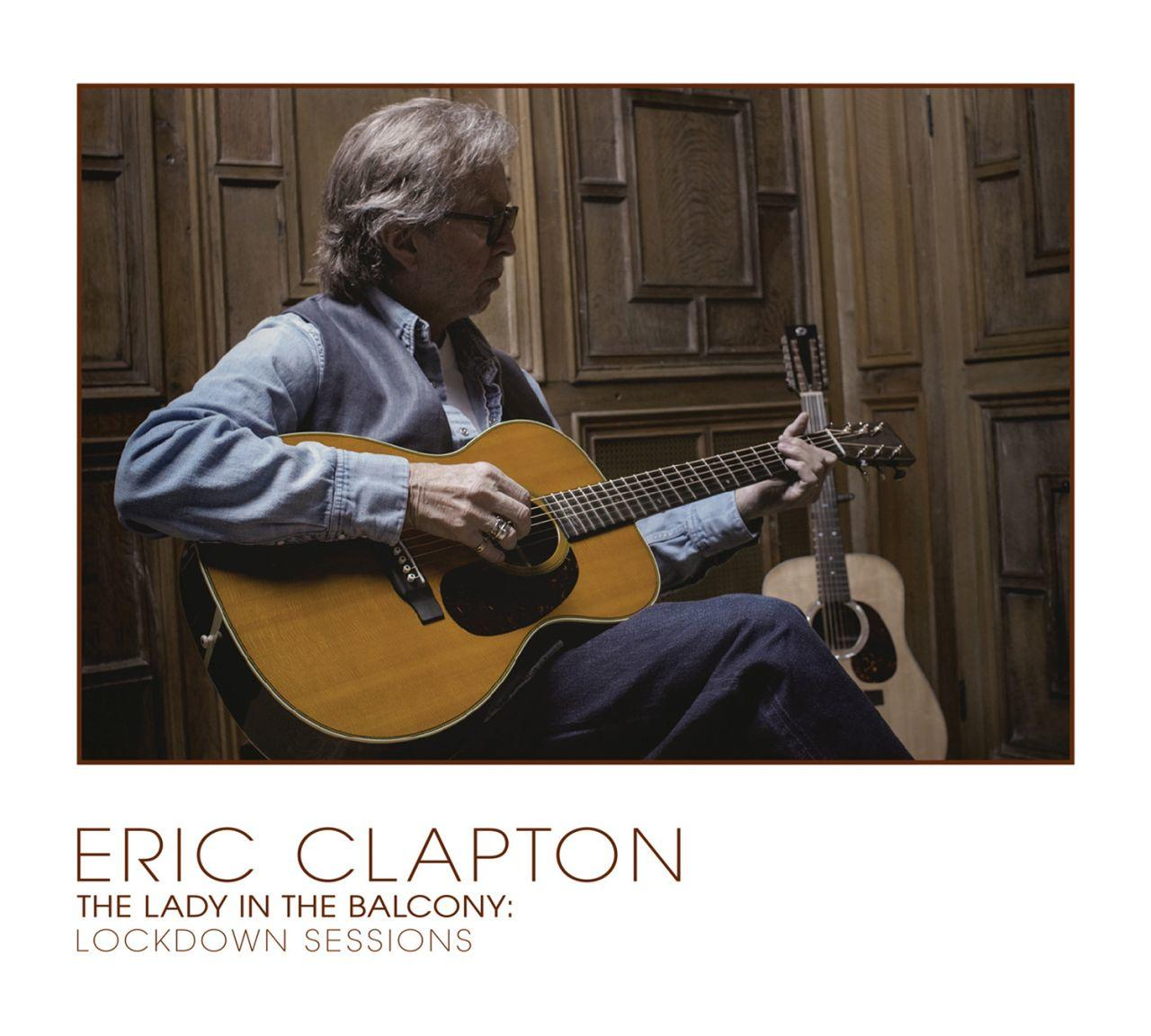 Eric Clapton gitározik, Cím: The Lady in the Balcony: Lockdown Sessions.