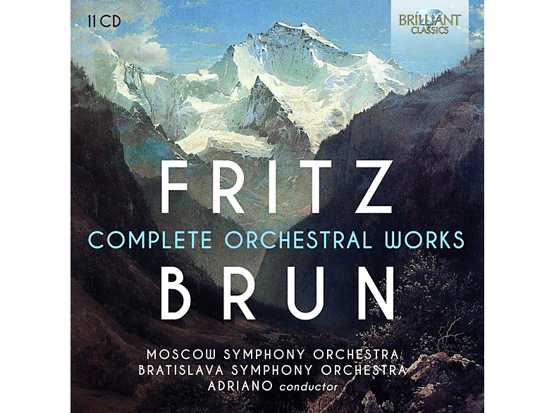 VARIOUS, Bratislava Symphony Orchestra, Moscow Symphony Orchestra - Fritz Brun:Complete Orchestral Works - (CD)