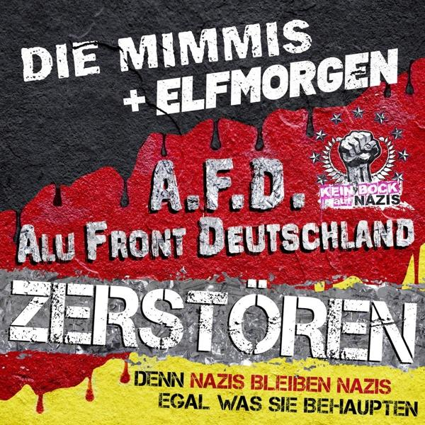 Die Mimmis/Elfmorgen - Zerstören/Denn Nazis bleiben Nazis  - (Vinyl)