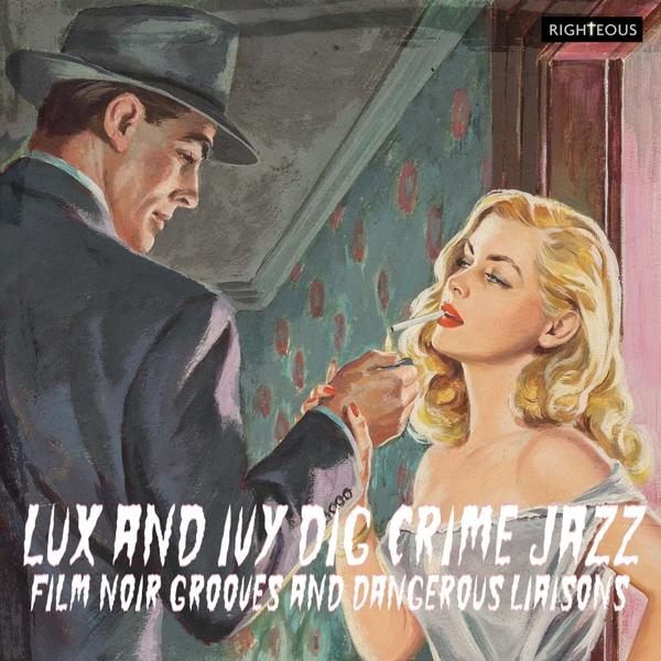 VARIOUS - Dig And Jazz-Film Noir Lux Crime (CD) Ivy Grooves - And
