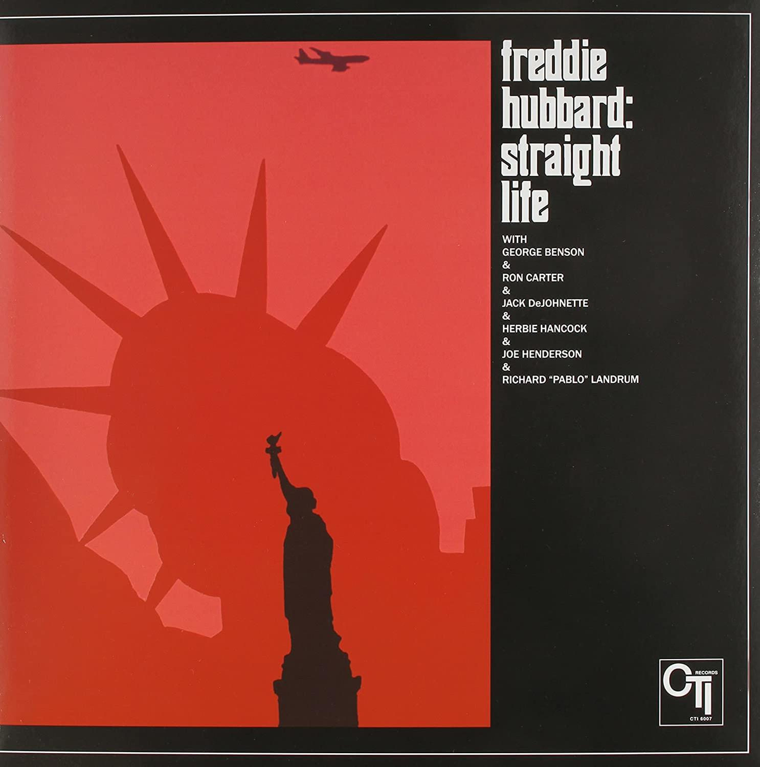 Album borító. A Szabadság-szobor és egy repülőgép sziluettje piros háttér előtt. Szöveg: Freddie Hubbard: Straight Life.