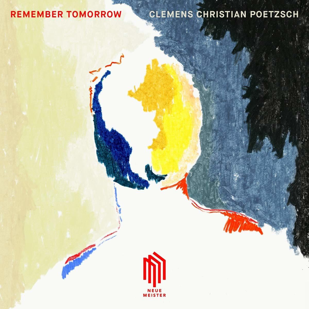 Clemens Christian Poetzsch - Poetzsch:Remember Tomorrow  - (Vinyl)