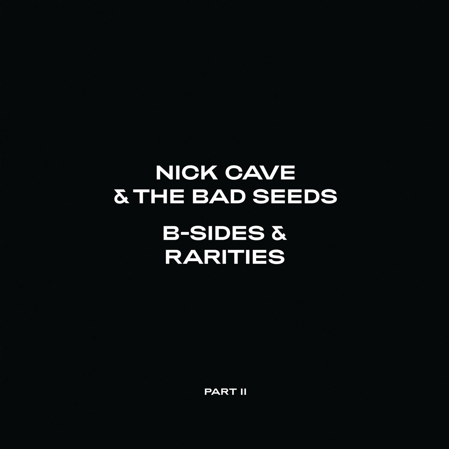 II) Seeds Rarities (CD) Cave - Nick Bad And And (Part - B-Sides The
