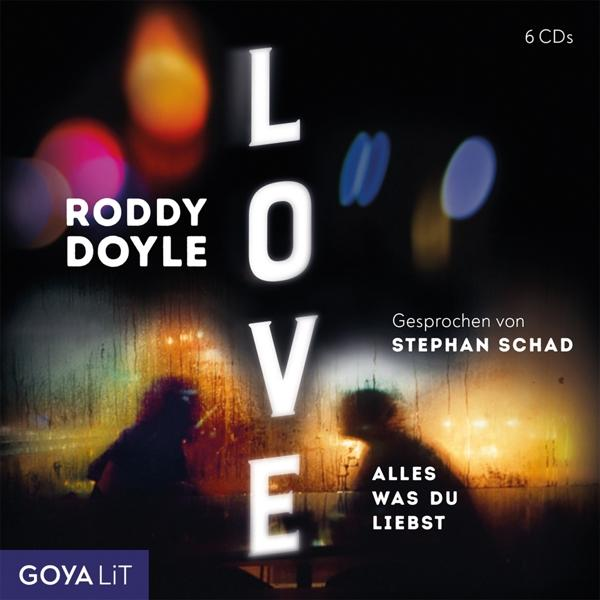 liebst (CD) Love: Roddy Doyle - was Alles - du