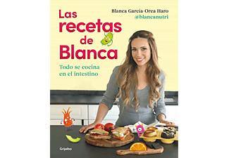 Las Recetas De Blanca - Blanca García-Orea Haro