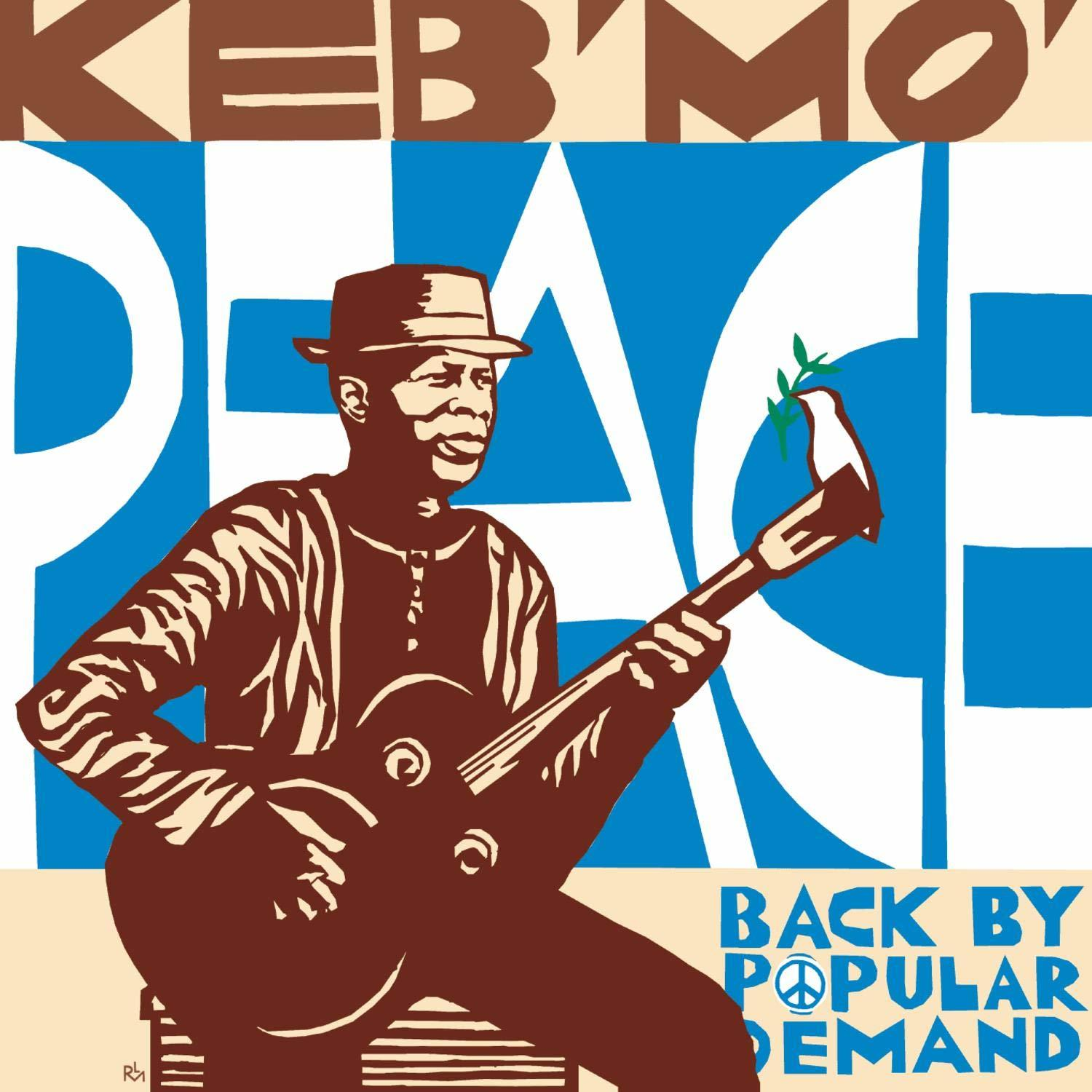 Poszter KEB' MO'-ról gitározással, a 'PEACE' és a 'BACK BY POPULAR DEMAND' feliratokkal. A gitár fején egy galamb olajággal látható.