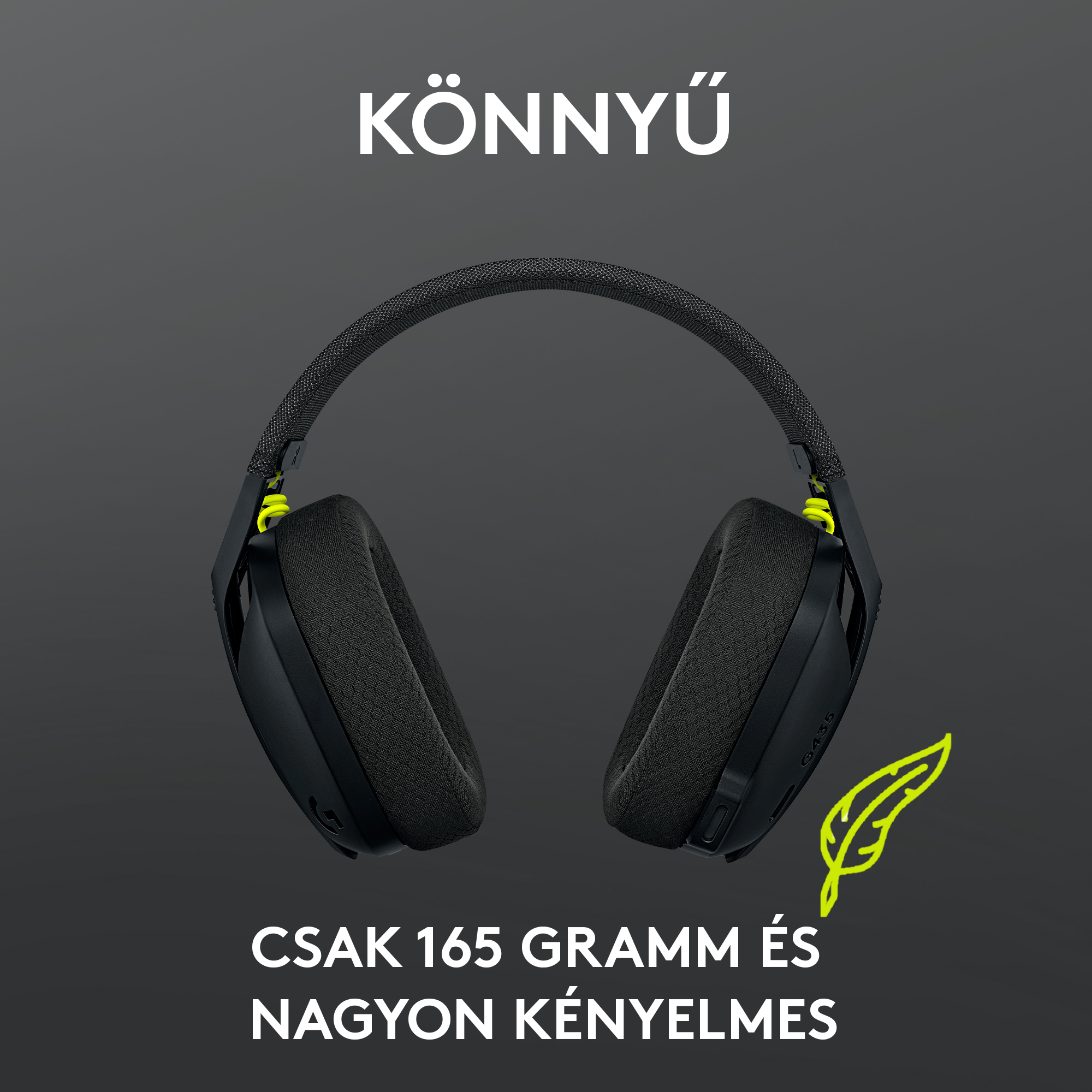 Fekete és szürke vezeték nélküli fejhallgató zöld díszítéssel. A magyar szöveg szerint: „KÖNNYŰ”.