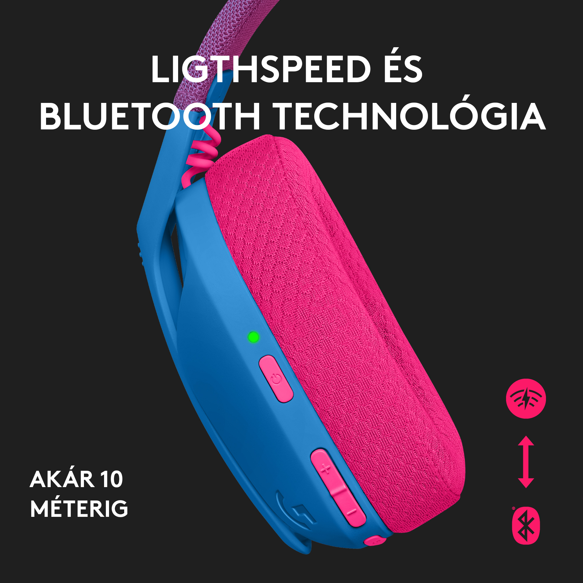 Kék-rózsaszín fejhallgató 'LIGTHSPEED ÉS BLUETOOTH TECHNOLÓGIA' és 'AKÁR 10 MÉTERIG' felirattal.