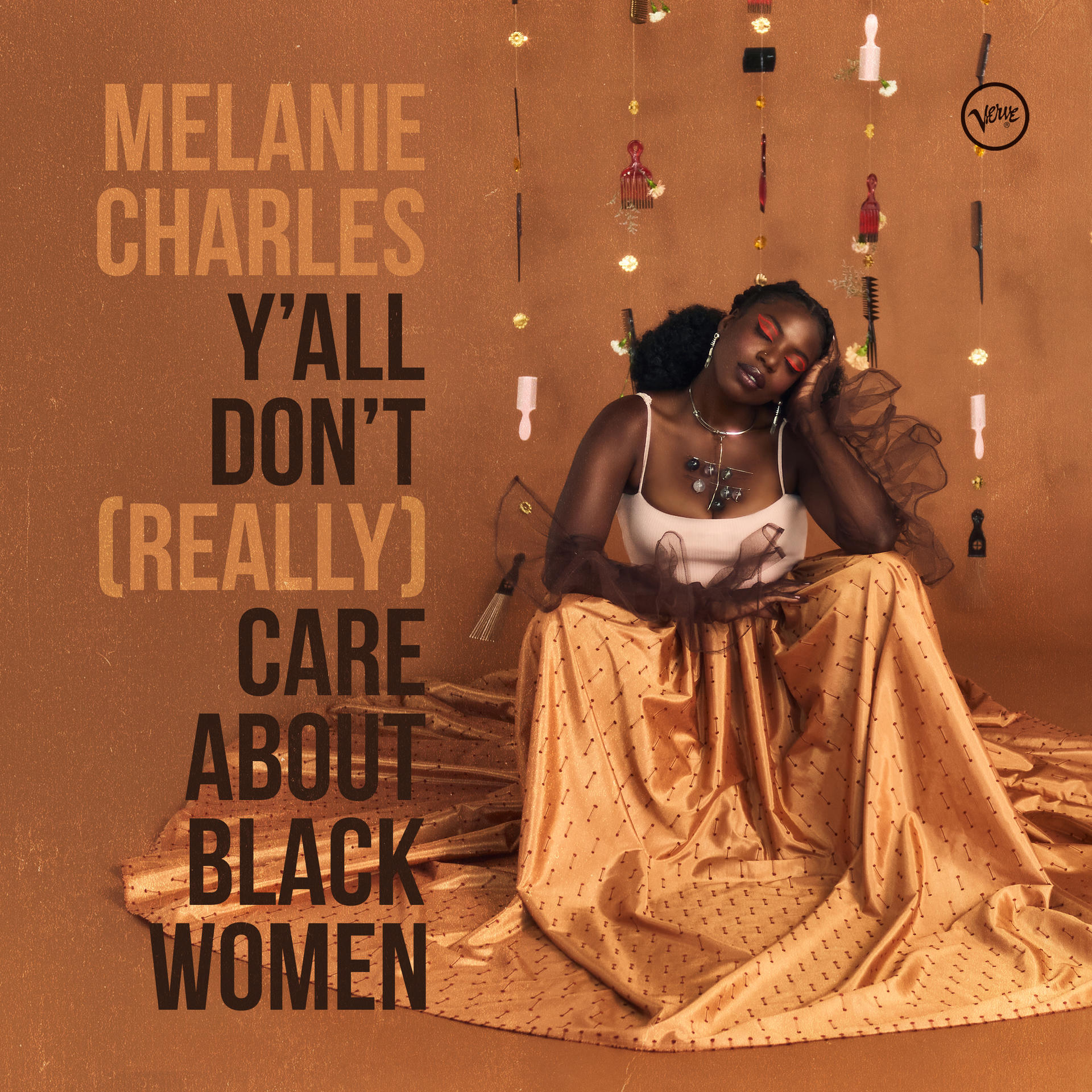 Album borító. Fekete nő fehér topban és arany szoknyában. Szöveg: Melanie Charles, Y'all Don't (Really) Care About Black Women.