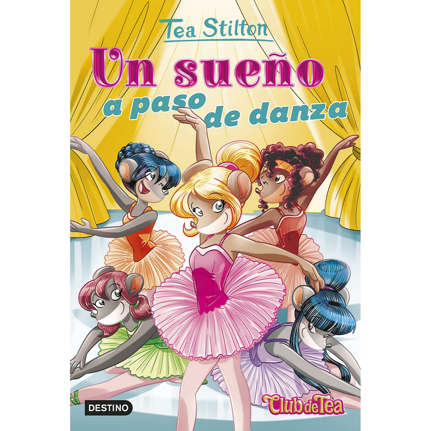 Un Sueño A paso de danza tapa blanda libro tea stilton español