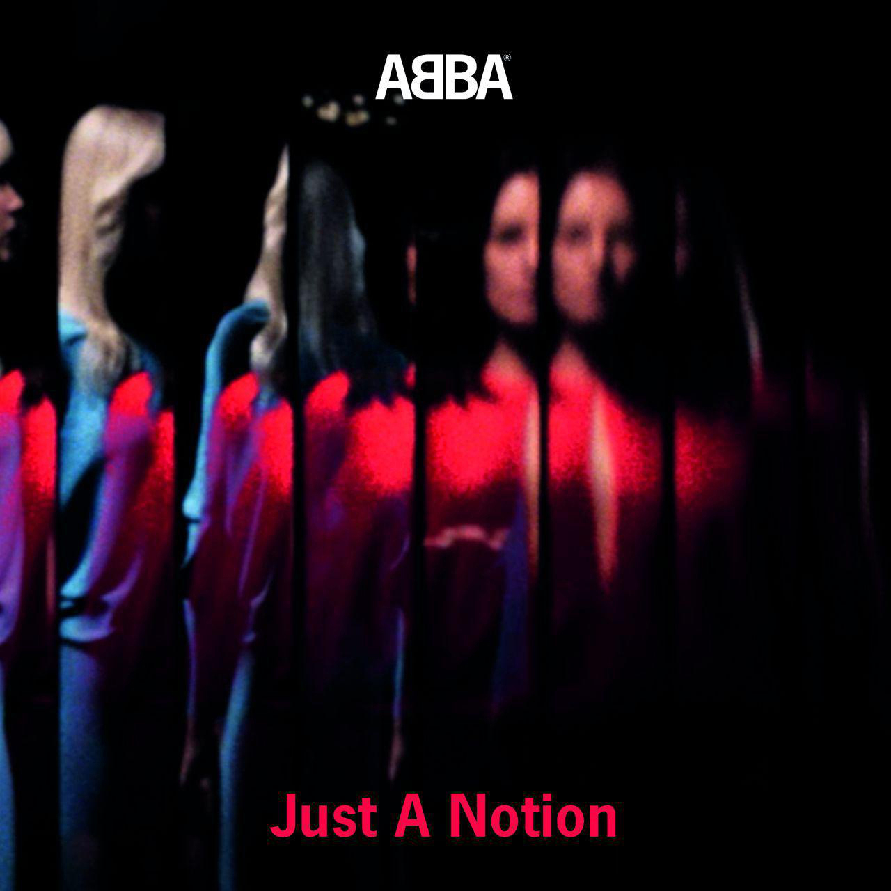 Albumcover mit ABBA-Logo und dem Schriftzug „Just A Notion“. Der Hintergrund ist dunkel mit verschwommenen Figuren.