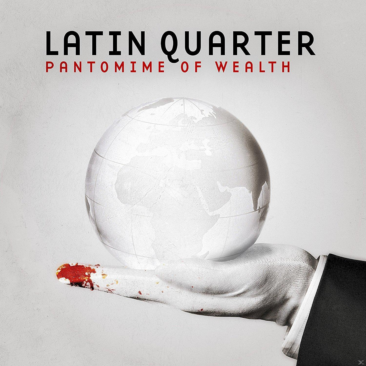 LATIN QUARTER - PANTOMIME OF WEALTH  - (CD)