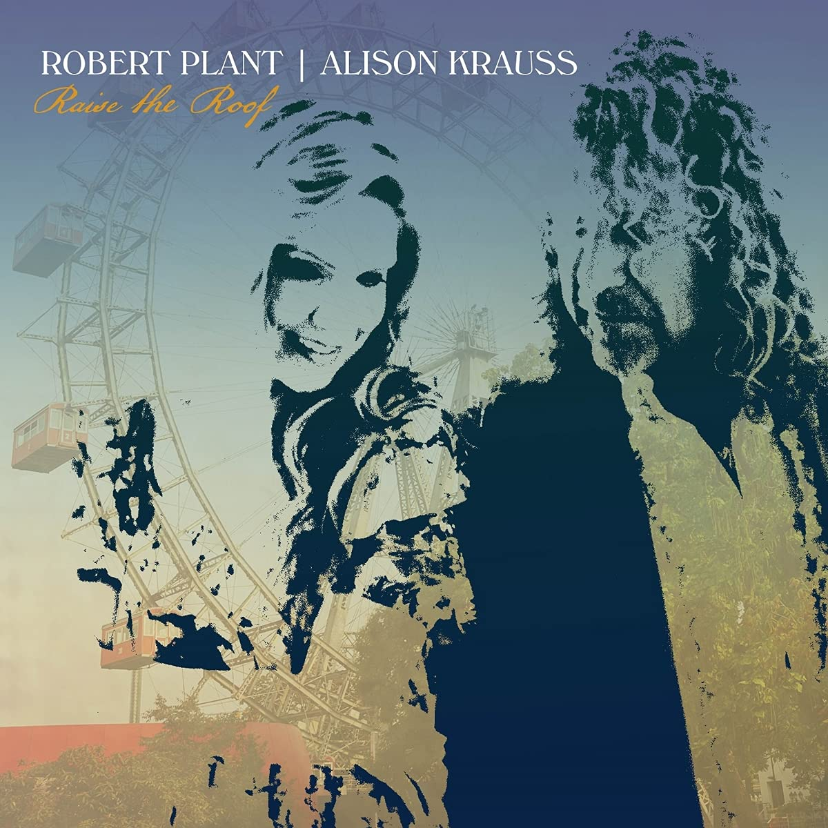 Album borító Robert Plant és Alison Krauss-szal, háttérben egy óriáskerékkel és a címmel.