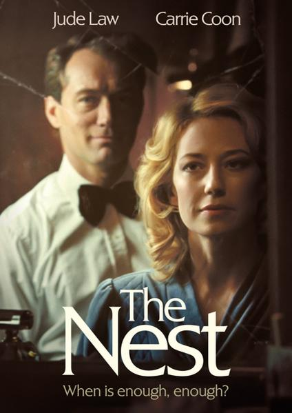 Movie poster for "The Nest" with Jude Law and Carrie Coon. Dark background. The title is prominent.