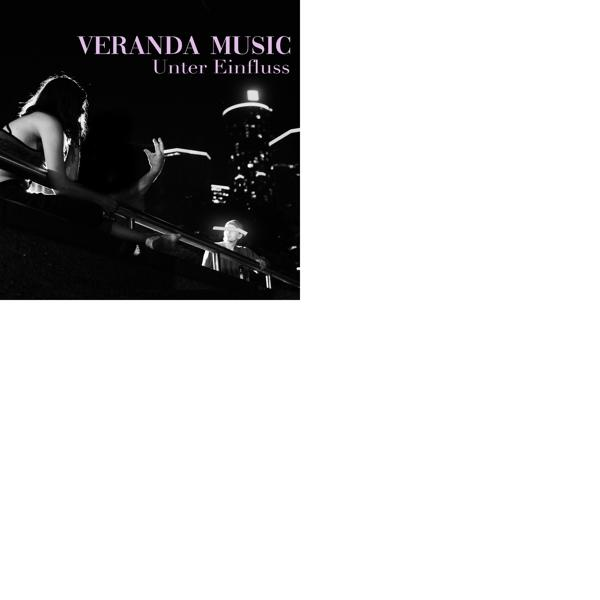 Veranda Music - (Vinyl) - UNTER EINFLUSS