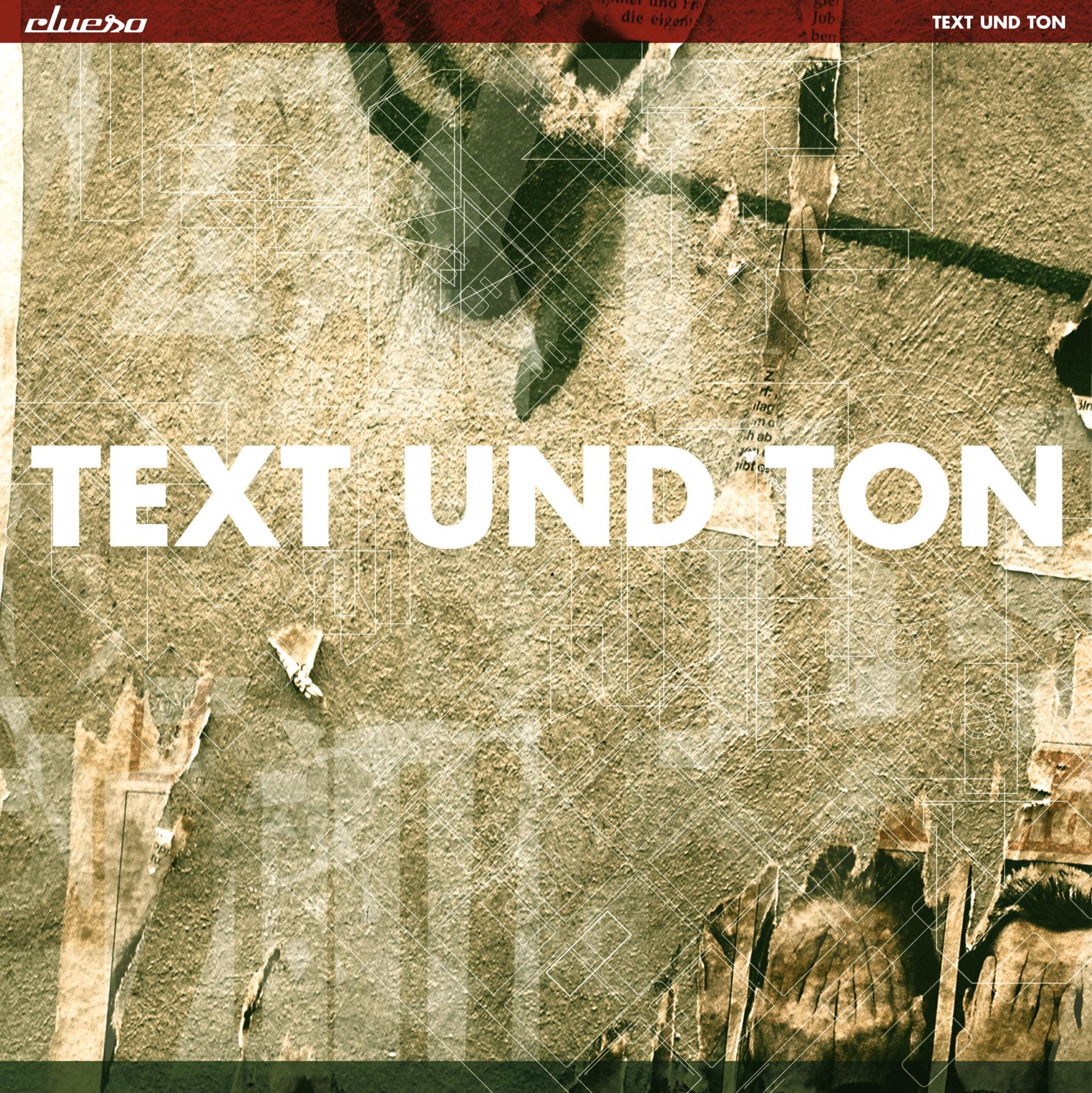 Albumcover: Grunge-Hintergrund mit dem Text 'TEXT UND TON'. Ein zerzaustes, strukturiertes Design.