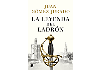 La Leyenda Del Ladrón - Juan Gómez Jurado