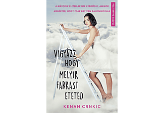 Kenan Crnkic - Vigyázz, hogy melyik farkast eteted