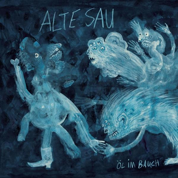 Alte Sau - Oel Im (Vinyl) Bauch 
