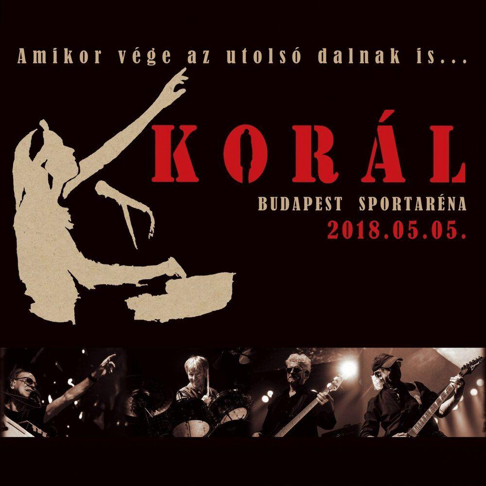 Koncert plakát, énekes sziluettje, piros KORÁL szöveg, zenekar alul, Budapest, 2018.05.05, fekete háttér.