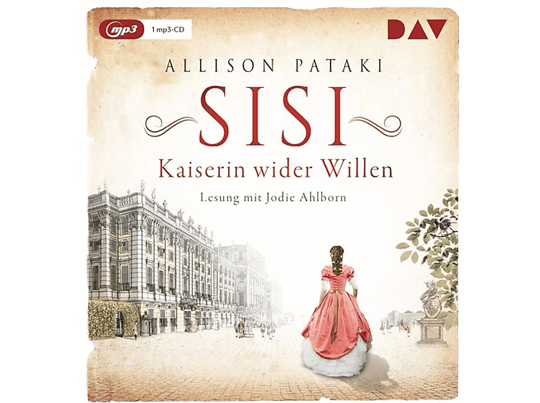 Allison Pataki - Sisi-Kaiserin Willen - wider (MP3-CD)