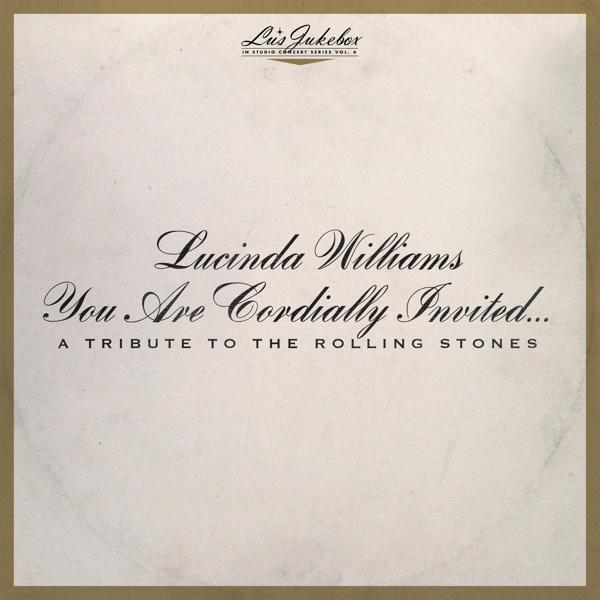 Williams THE INVITED...A Lucinda - CORDIALLY (Vinyl) TRIBUTE - ROLLI YOU ARE TO