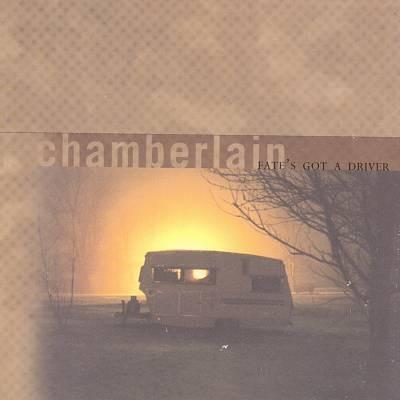 Chamberlain - FATE\'S GOT A - DRIVER (Vinyl)