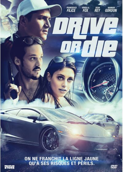 Affiche de film : hommes près d'une voiture, titre 'Drive or Die' et un compteur de vitesse.