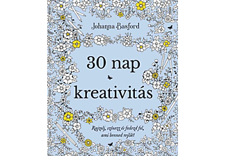 Johanna Basford - 30 nap kreativitás - Rajzolj, színezz és fedezd fel, ami benned rejlik!