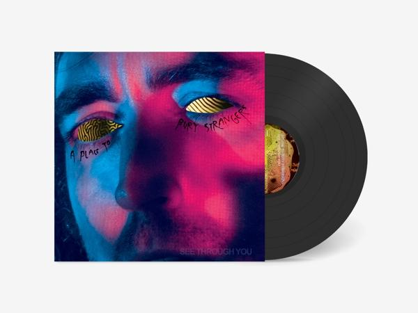 A Place To Bury Strangers - See Through You  - (Vinyl)