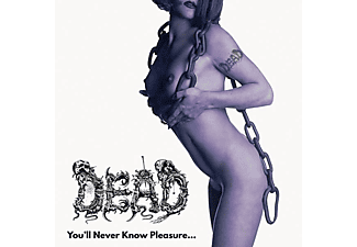 Dead - You'll Never Know Pleasure  - (CD)