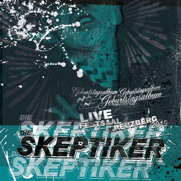 Die Skeptiker Geburtstagsalbum-Live Video) DVD - + - (CD (CD+DVD)