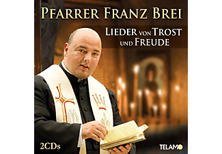 Franz Pfarrer Brei - Lieder von Trost und Freude  - (CD)