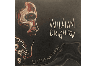 William Crighton - WATER AND DUST  - (CD)