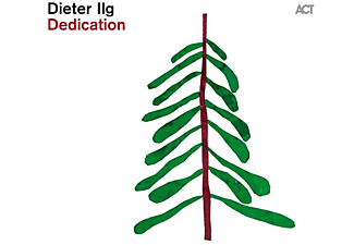 Dieter Ilg - Dedication [CD]