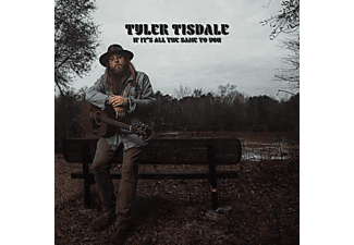 Tyler Tisdale - If t's all the same to you  - (CD)