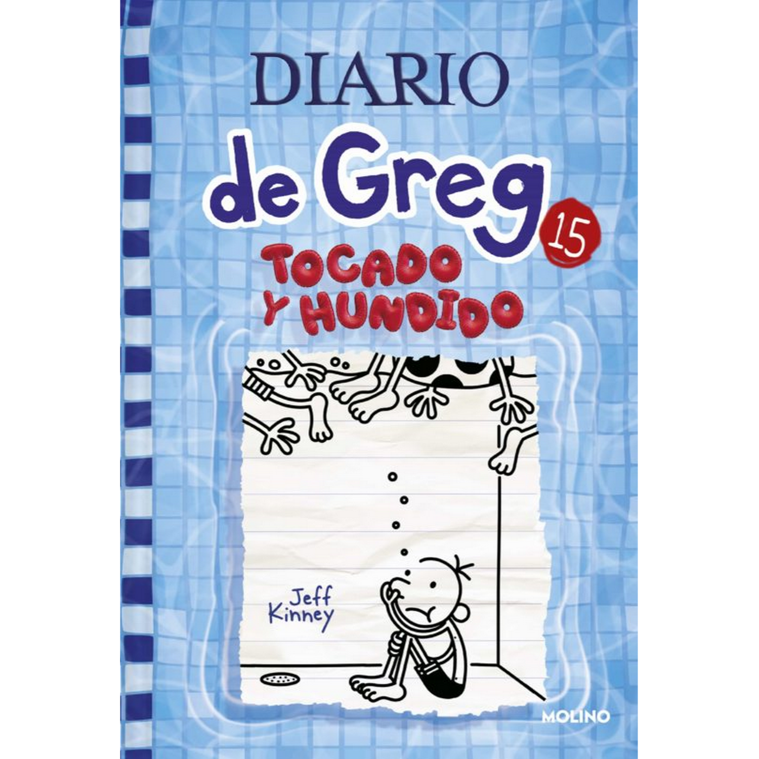 Libro Diario De greg 15. tocado y kinney jeff español 15 tapa dura