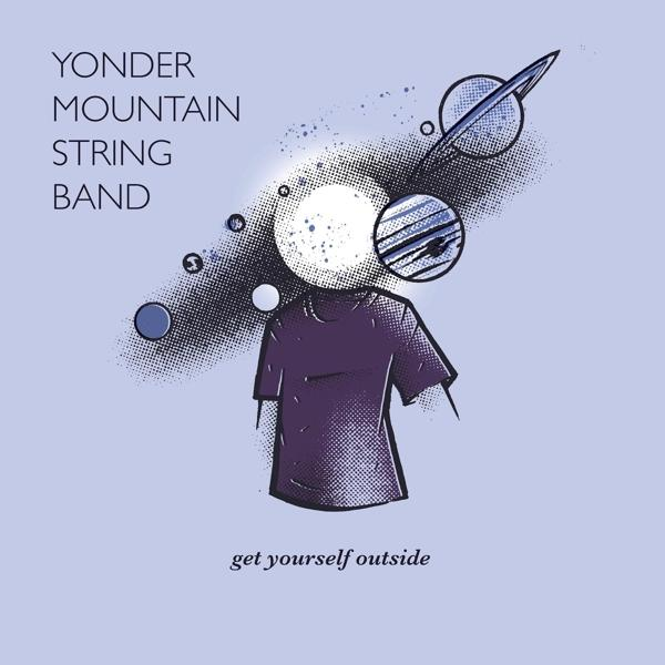 Yonder Mountain String Band GET OUTSIDE YOURSELF - (Vinyl) 